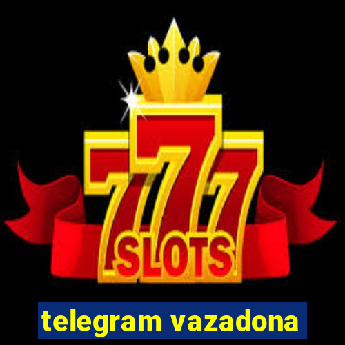 telegram vazadona